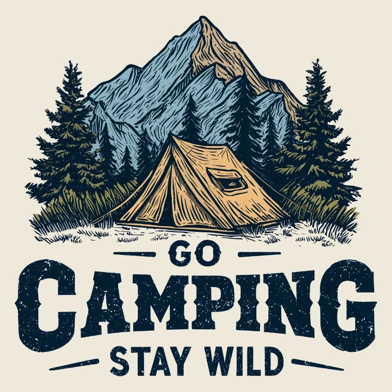 Camping Abenteuer Spruch Go Camping Stay Wild Camp