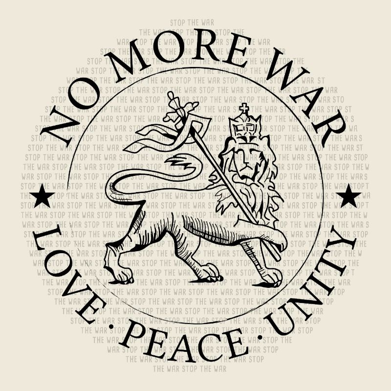 PLUS DE GUERRE – AMOUR PAIX, UNITÉ – LION
