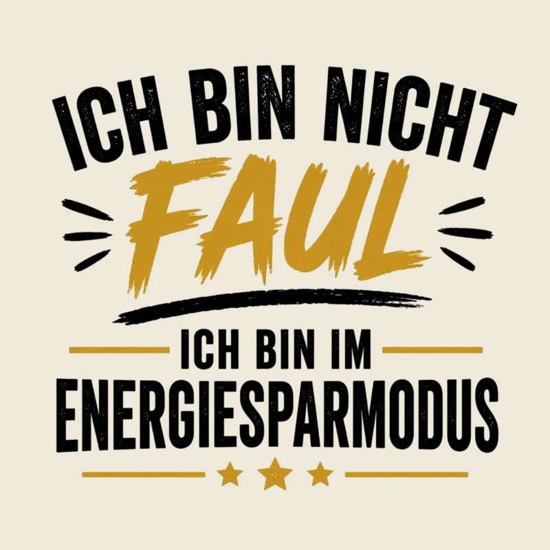 Faul, aber klug – Humor auf Kleidung