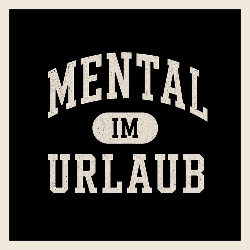Mental IM urlaub