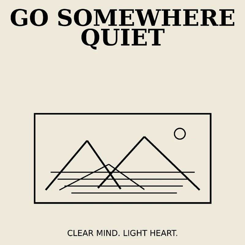 08_go_somewhere_quiet