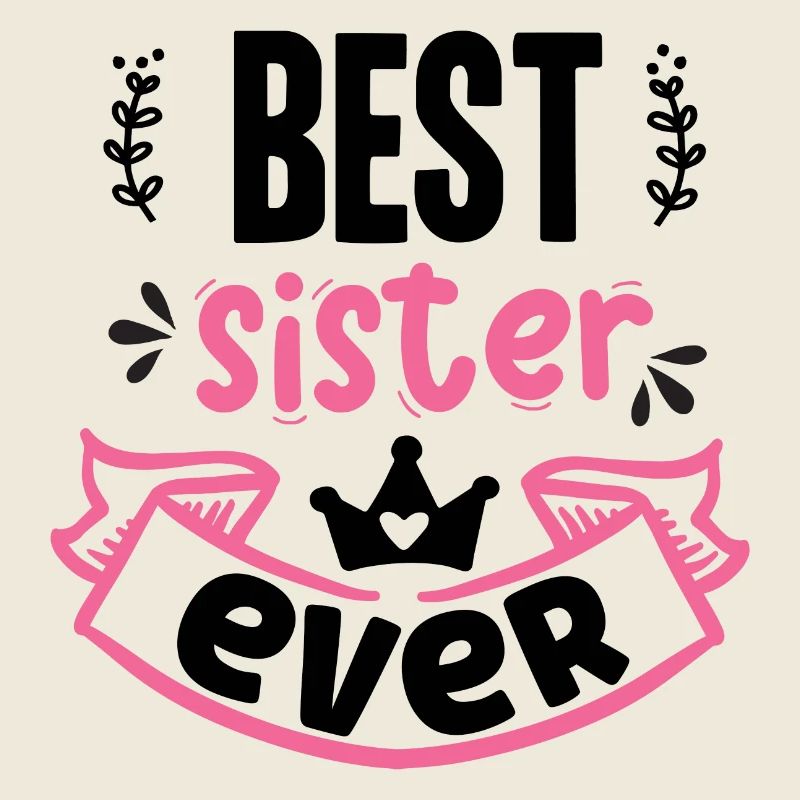 Beste Schwester aller Zeiten