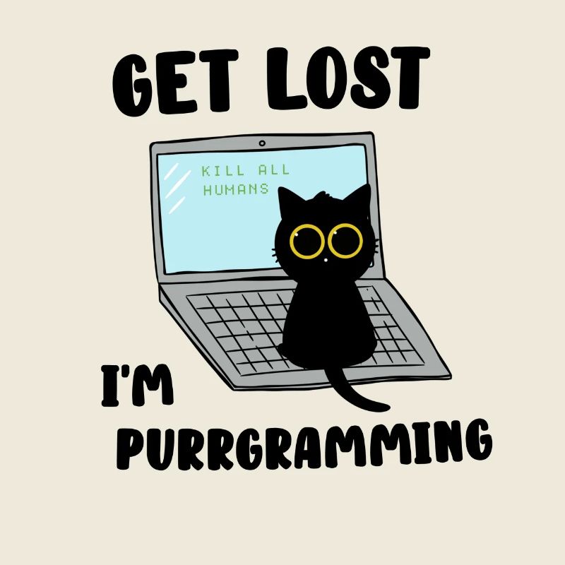 Get Lost I'm purrgramming