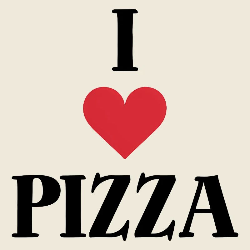 Ich liebe Pizza Spruch