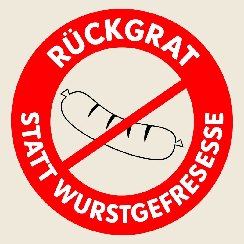 Rückgrat statt Wurstgefresse! WUNSCHFARBEN Wurst1