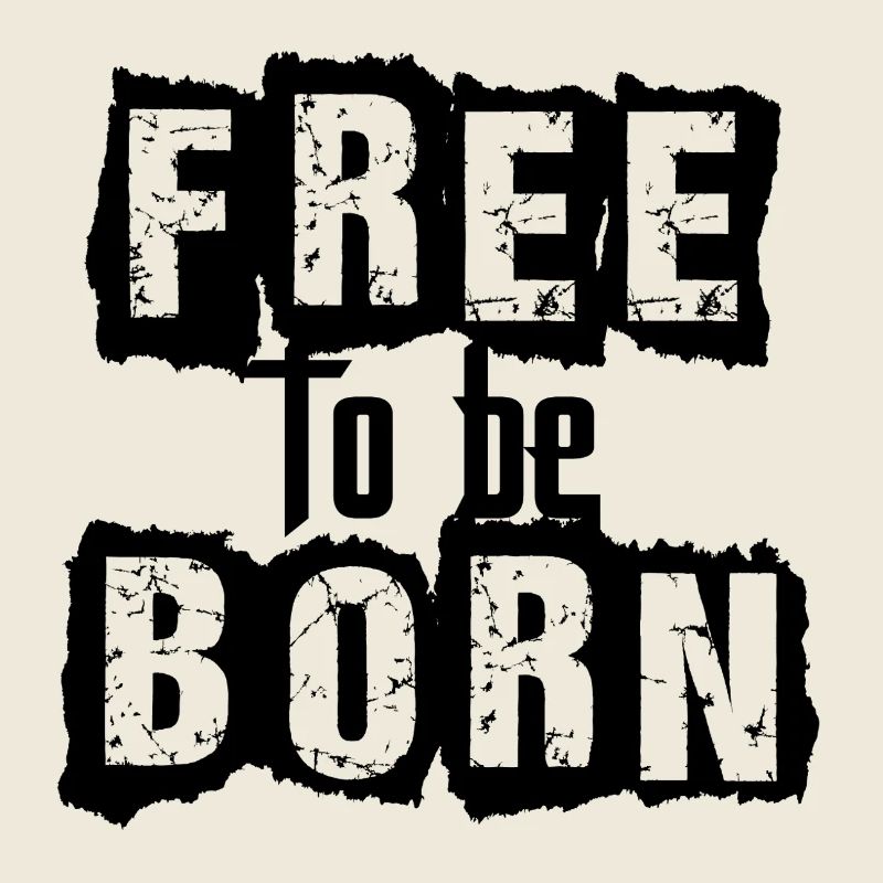 free to be born