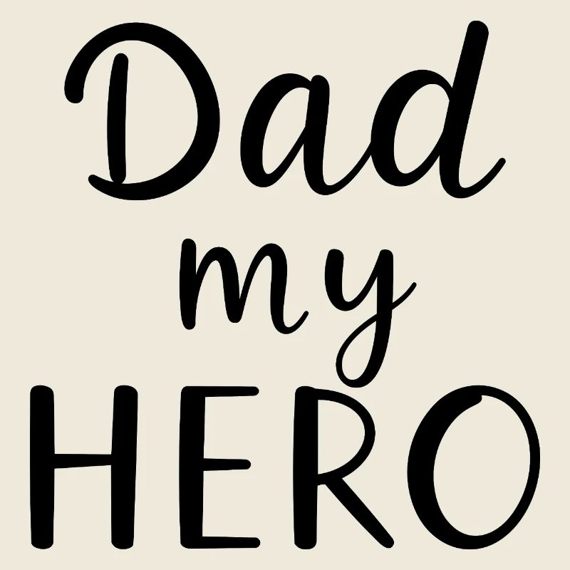 Dad My Hero – Helden-Vater Motiv