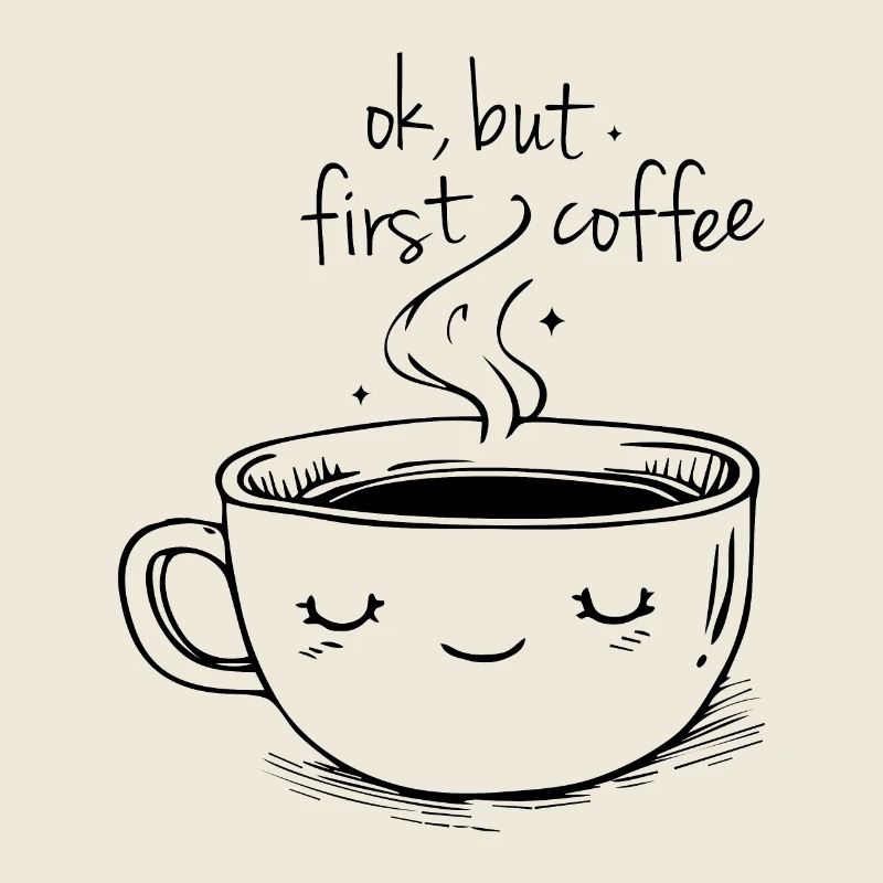 Ok, aber zuerst Kaffee