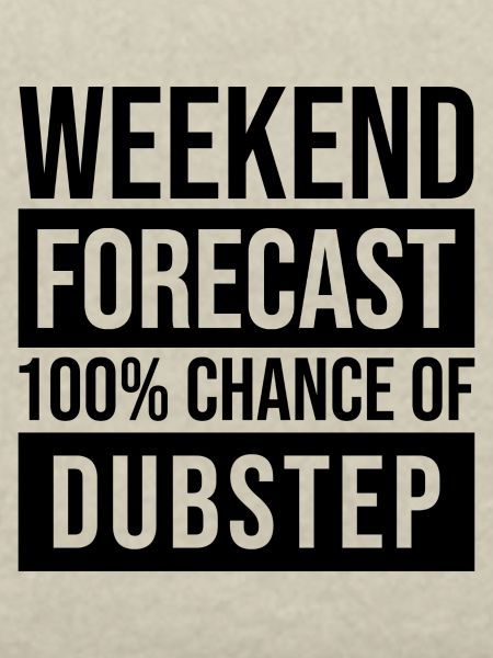 Dubstep Dubstep Dubstep