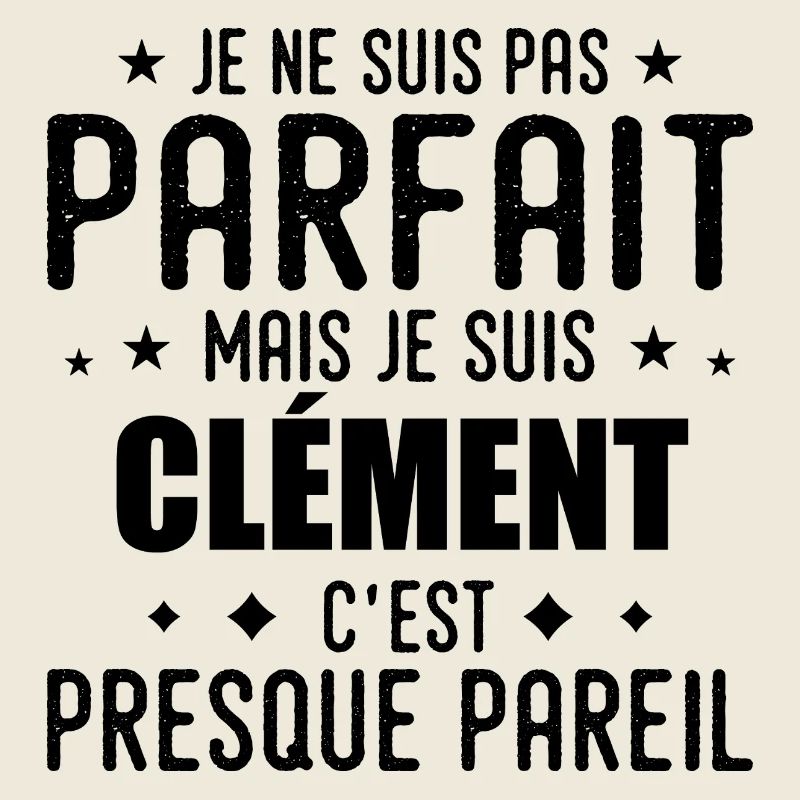 Clément : authentique, imparfait, top, perfection