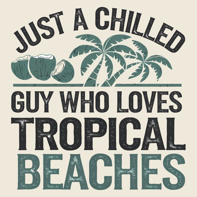 Chilled Tropical Beach Lover, Holidays 