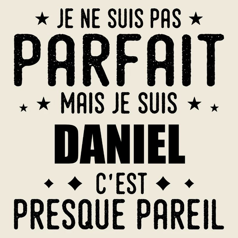 Daniel: authentic, imperfect, top, perfection
