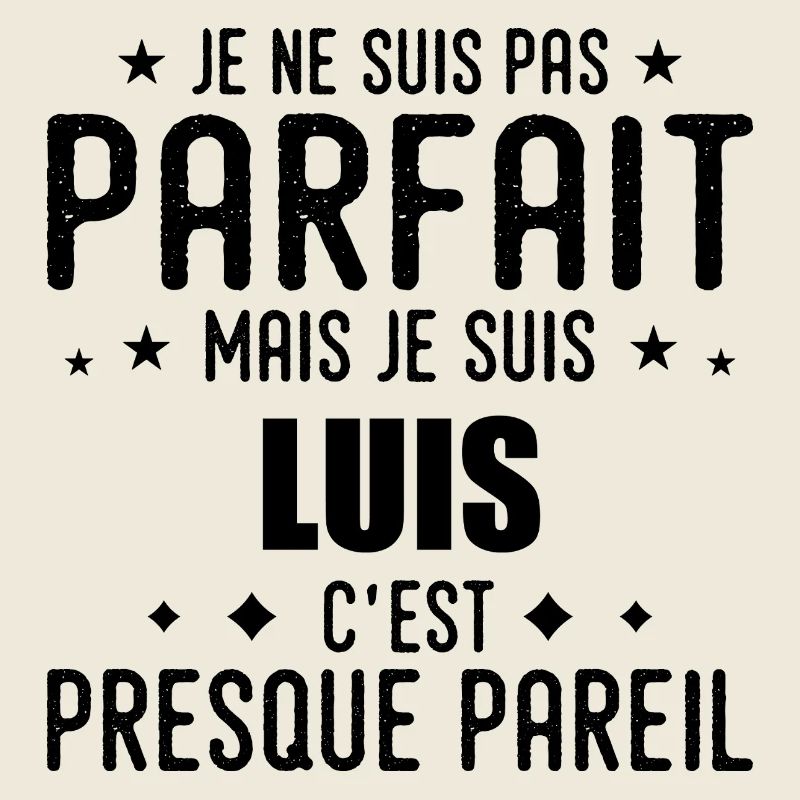 Luis : authentique, imparfait, top, perfection