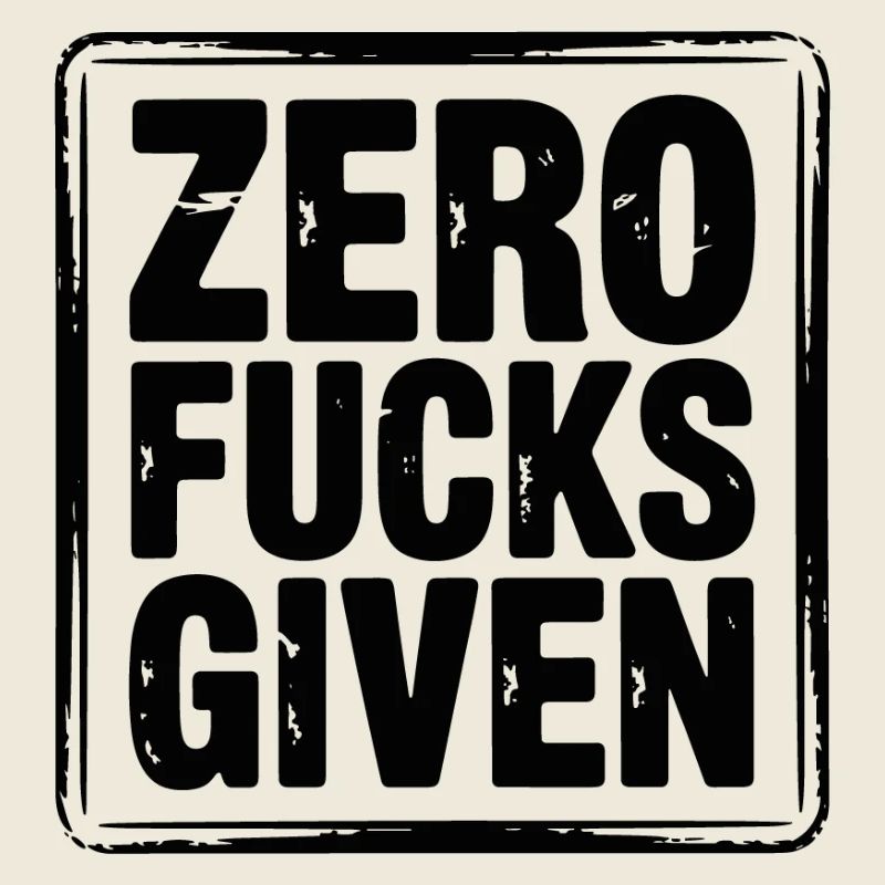 Zero Fucks Given Bold Tee