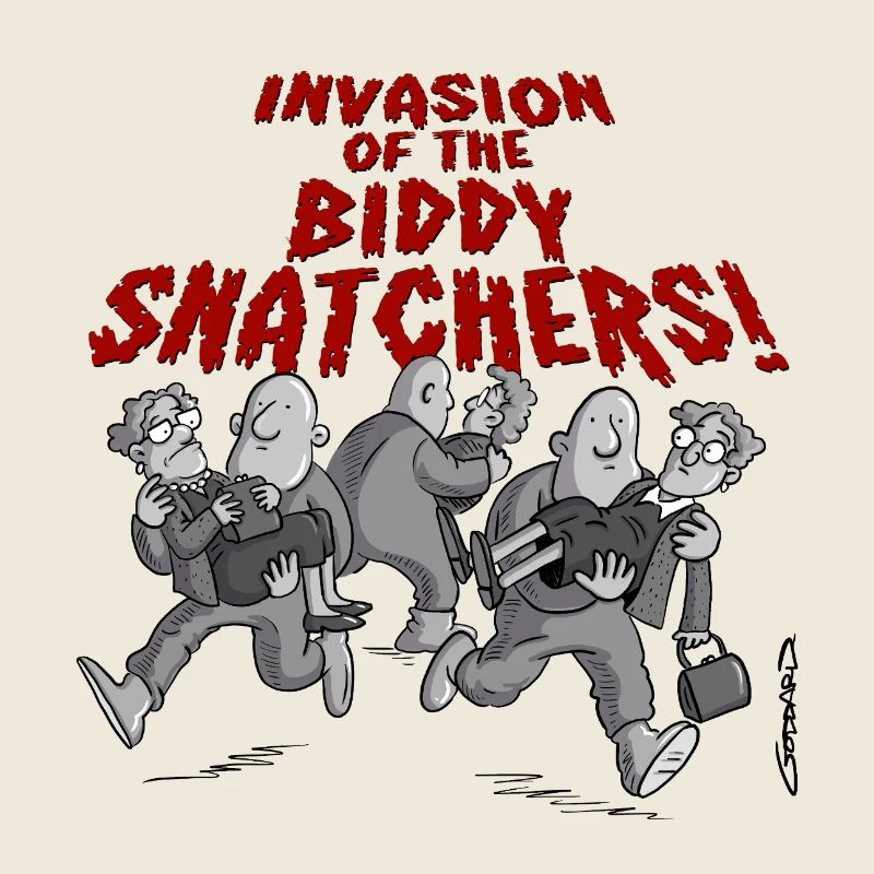 Invasion des Biddy Snatchers