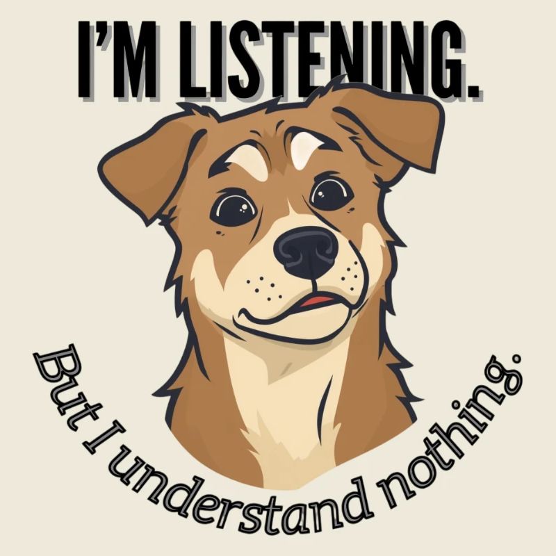 Im Listening Dog Meme