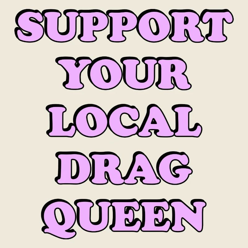 Unterstützen Sie lokale Drag Queen