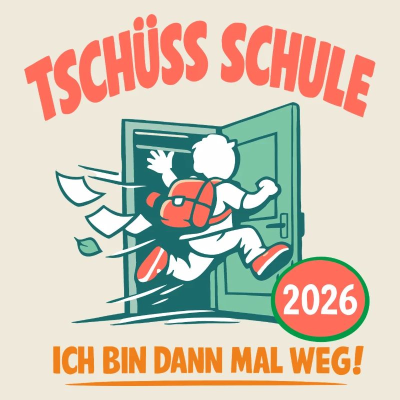Tschüss Schule - Abschluss 2026
