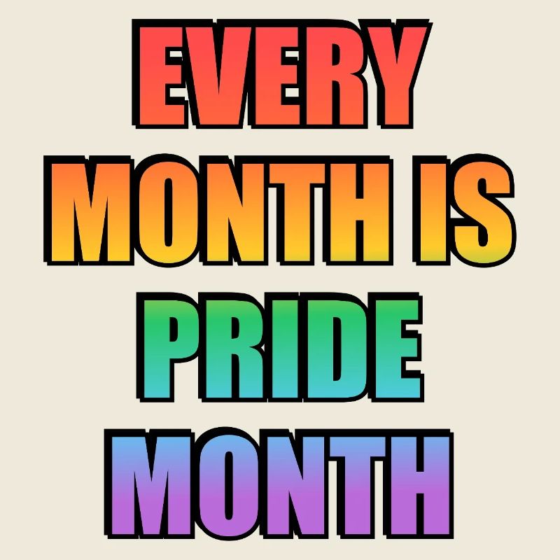 Chaque mois est le mois de la fierté Slogan LGBTQ