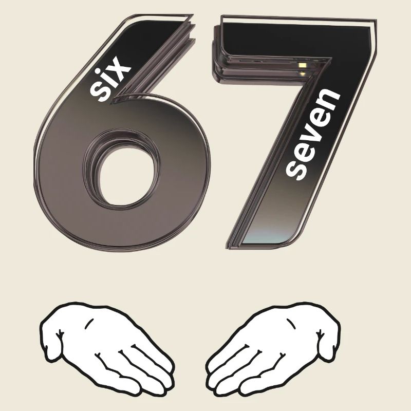 Six Seven 6 7 Drôle 67 Gen Alpha Slang
