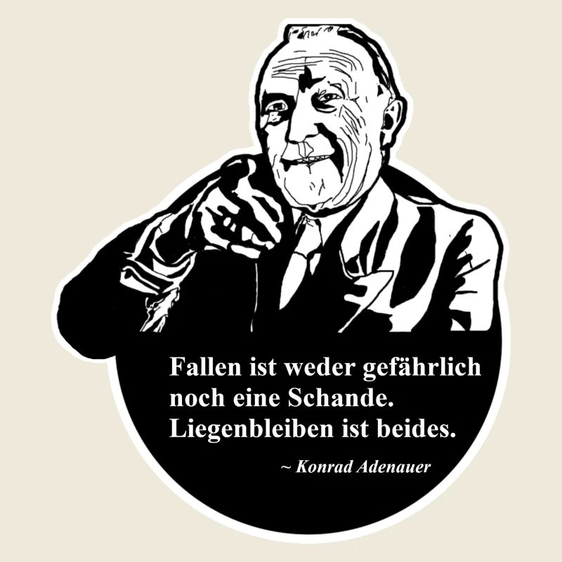 Konrad Adenauer Zitat: Fallen