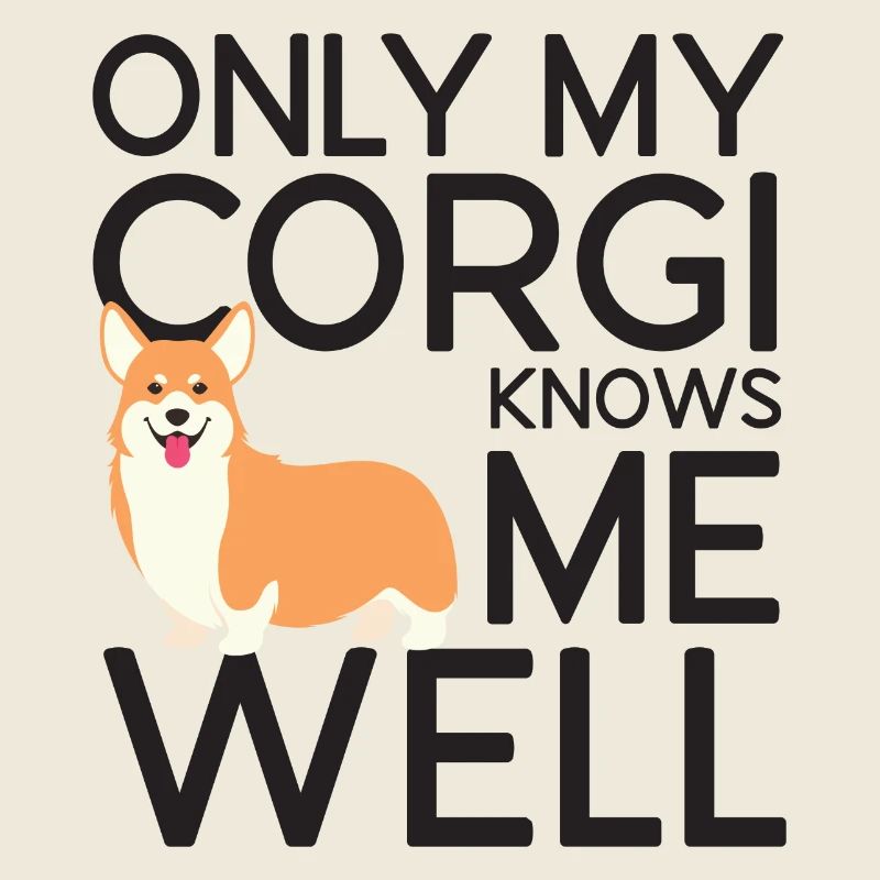 Nur mein Corgi kennt mich gut