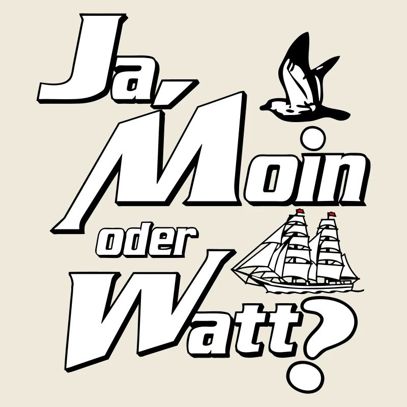 Ja Moin oder Watt?