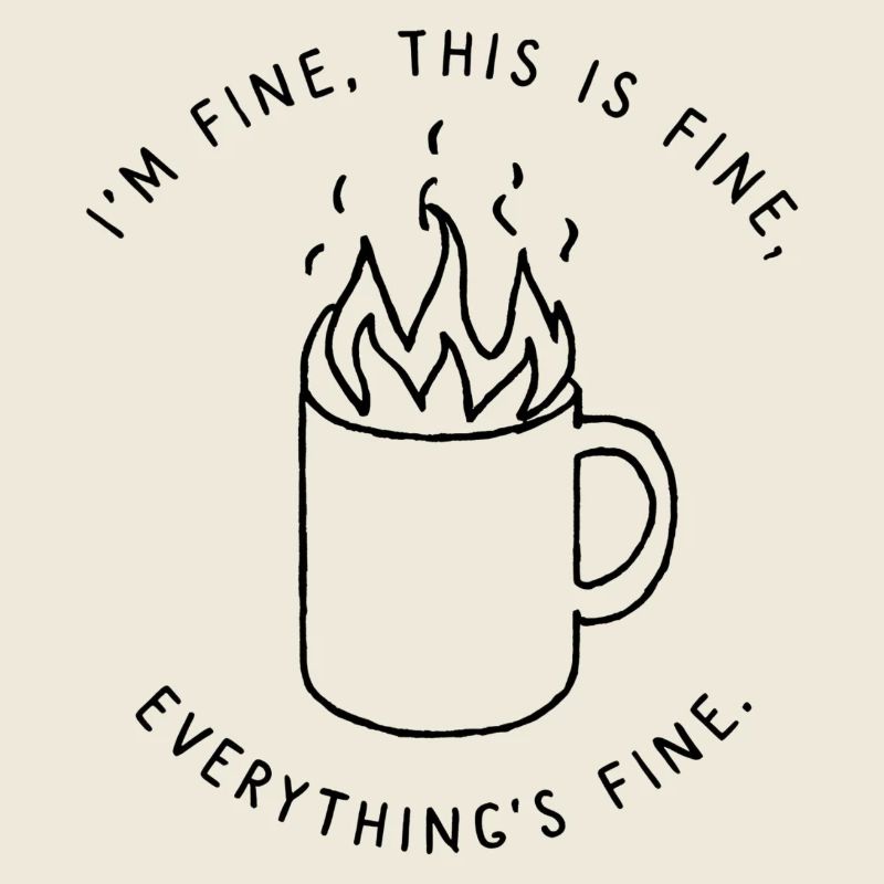 I’m Fine Everything’s Fine Sticker Design