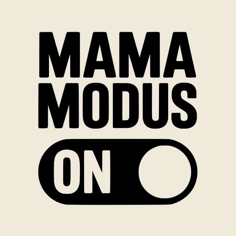Mama Modus ON – Everyday Shirt for Moms