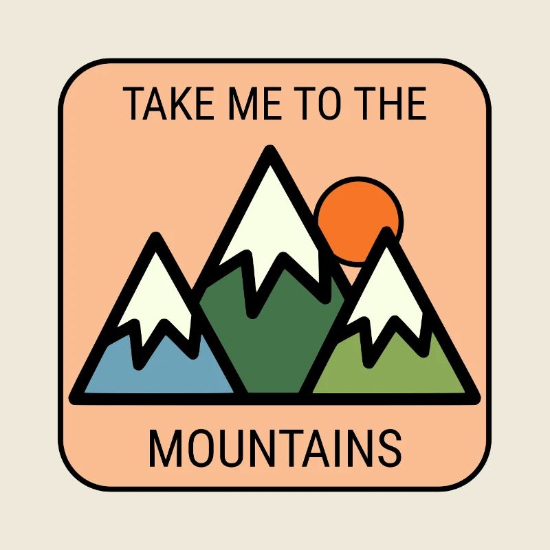 Take me to the Mountains