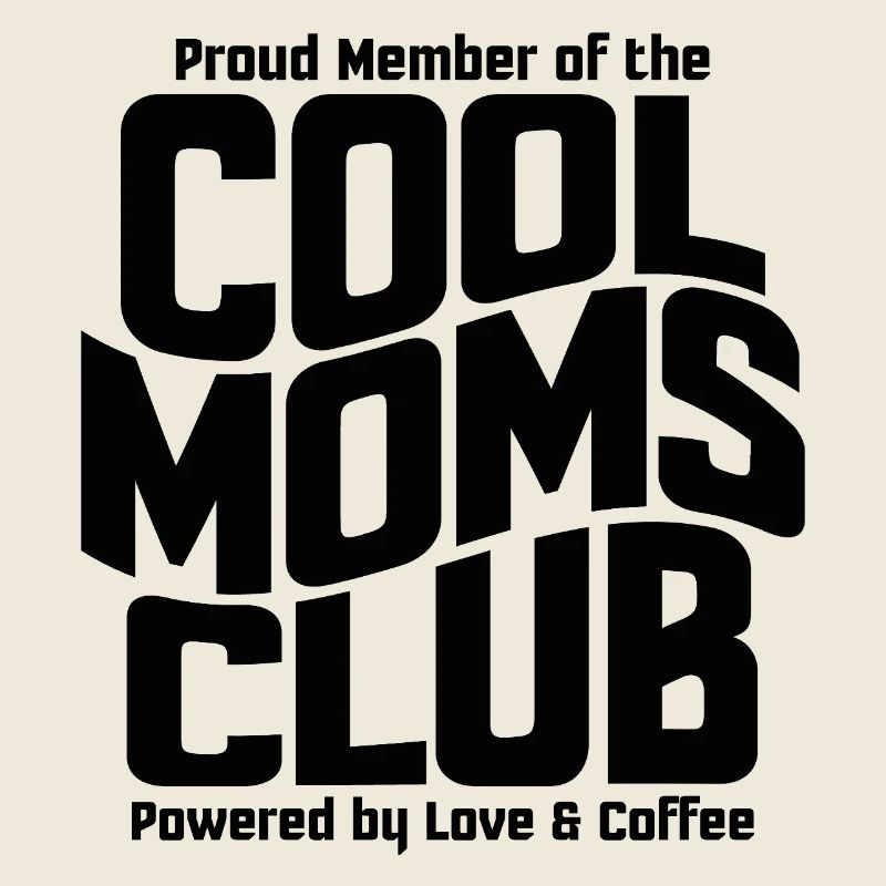 Mama Geschenk Muttertag - Cool Moms Club