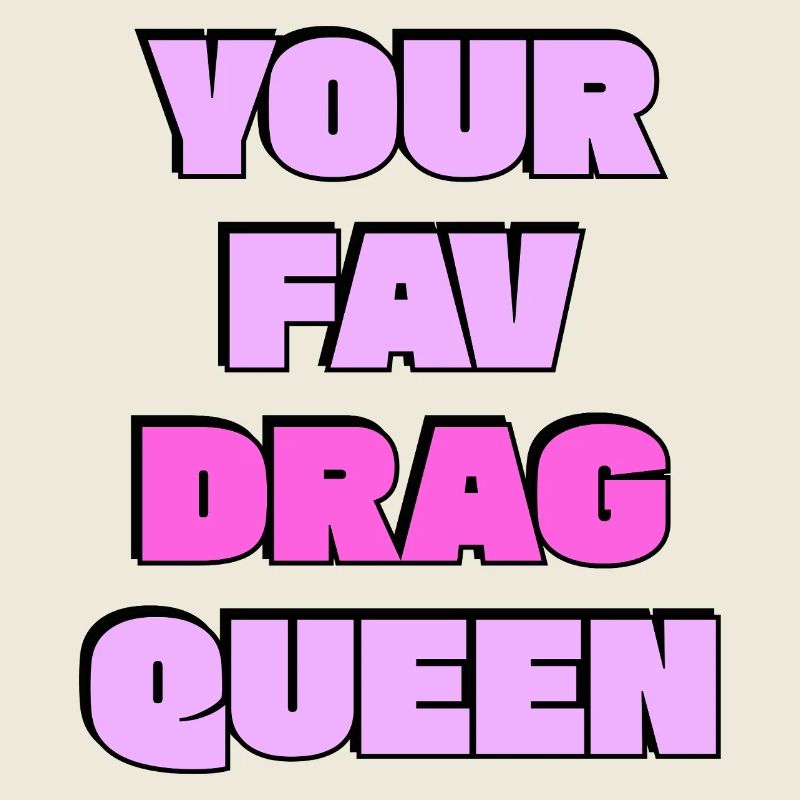 Deine Lieblings-Drag Queen