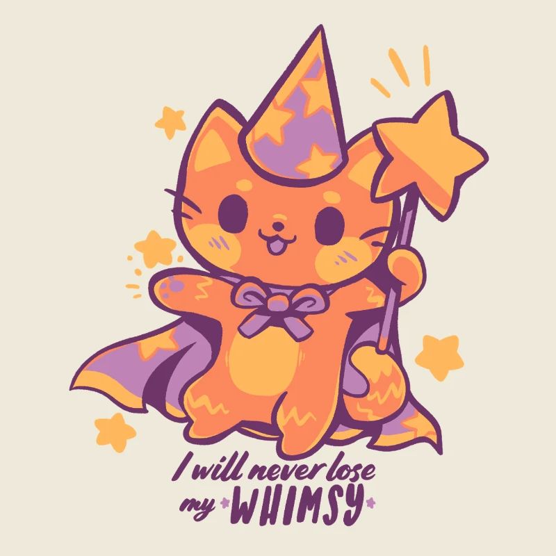 I will Never Lose my Whimsy