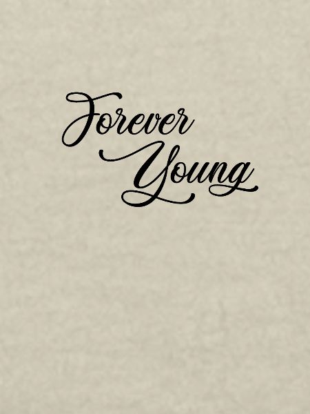 Forever Young - schwarz