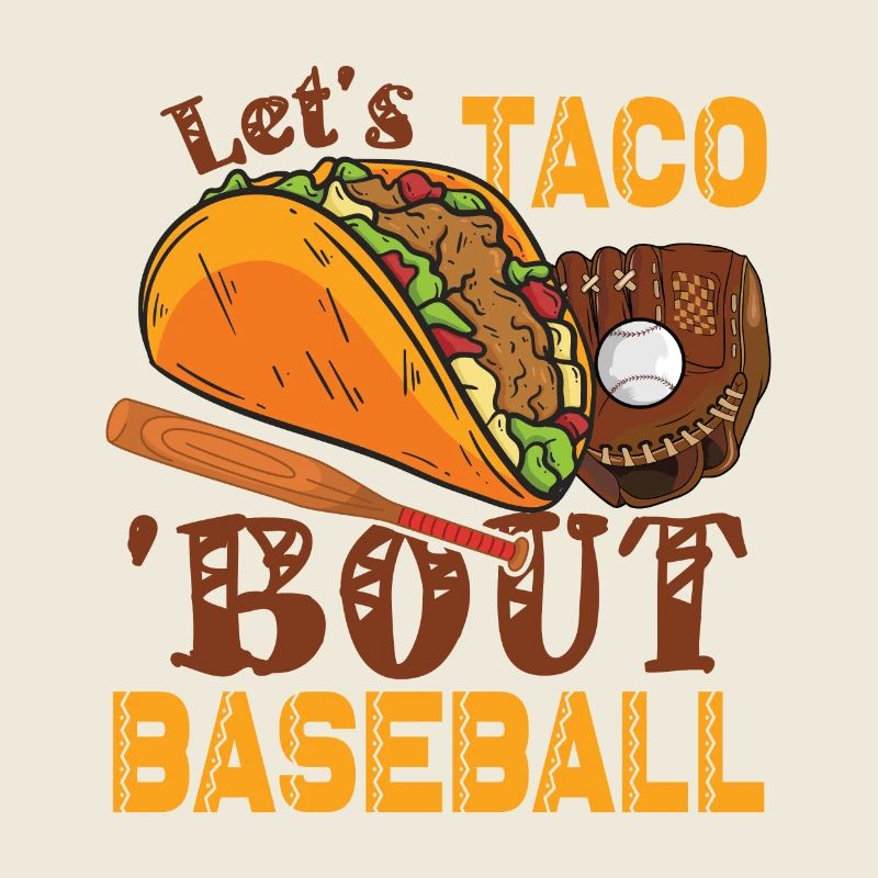 Let's Taco Bout Baseball