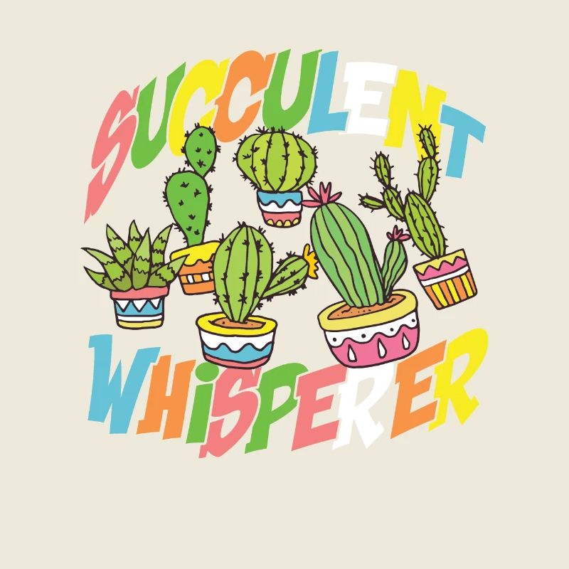 succulent whisperer