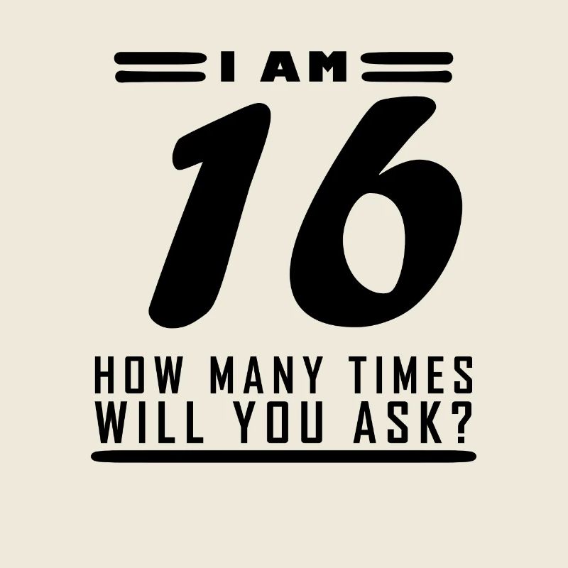 I am 16 – 16th birthday gift