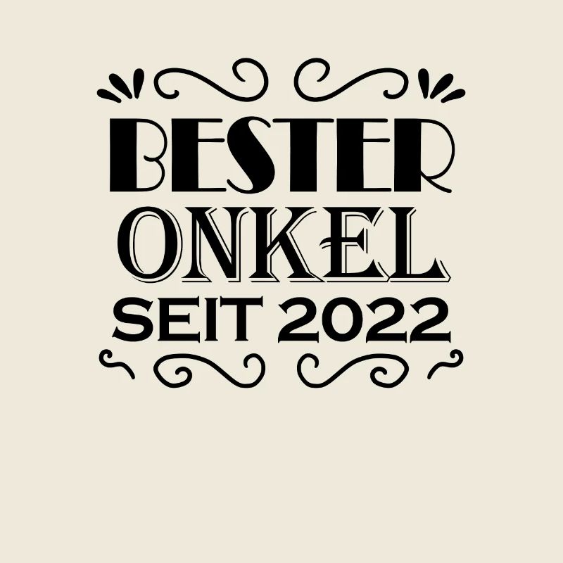 Bester Onkel seit 2022