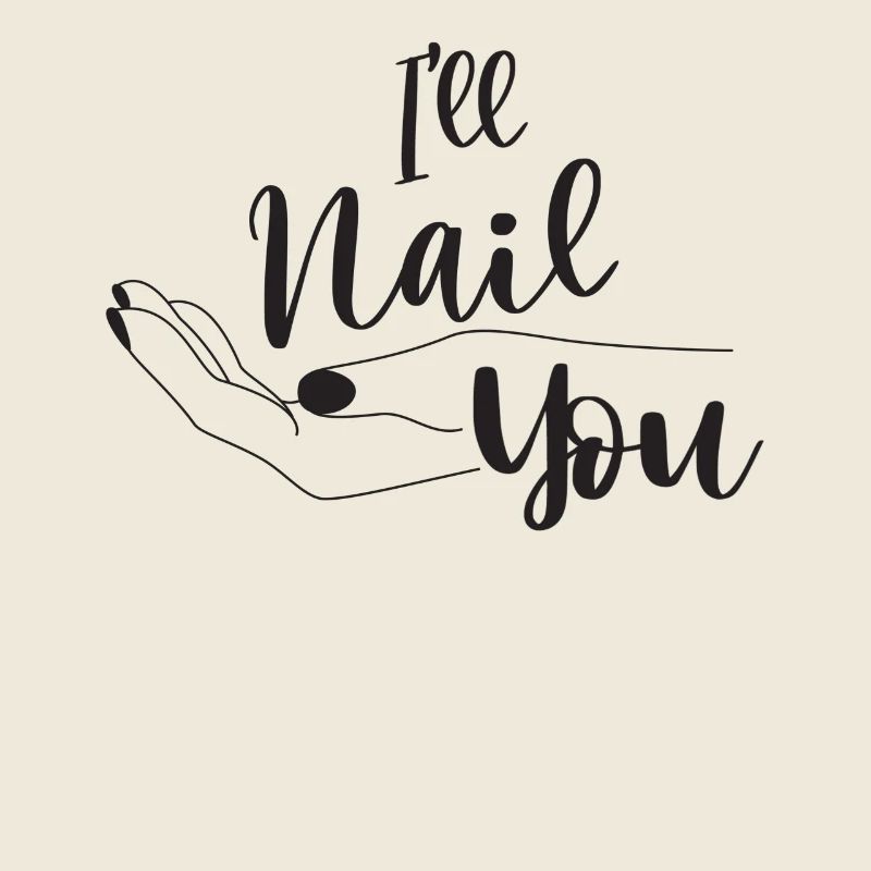 I will nail you nail nail design