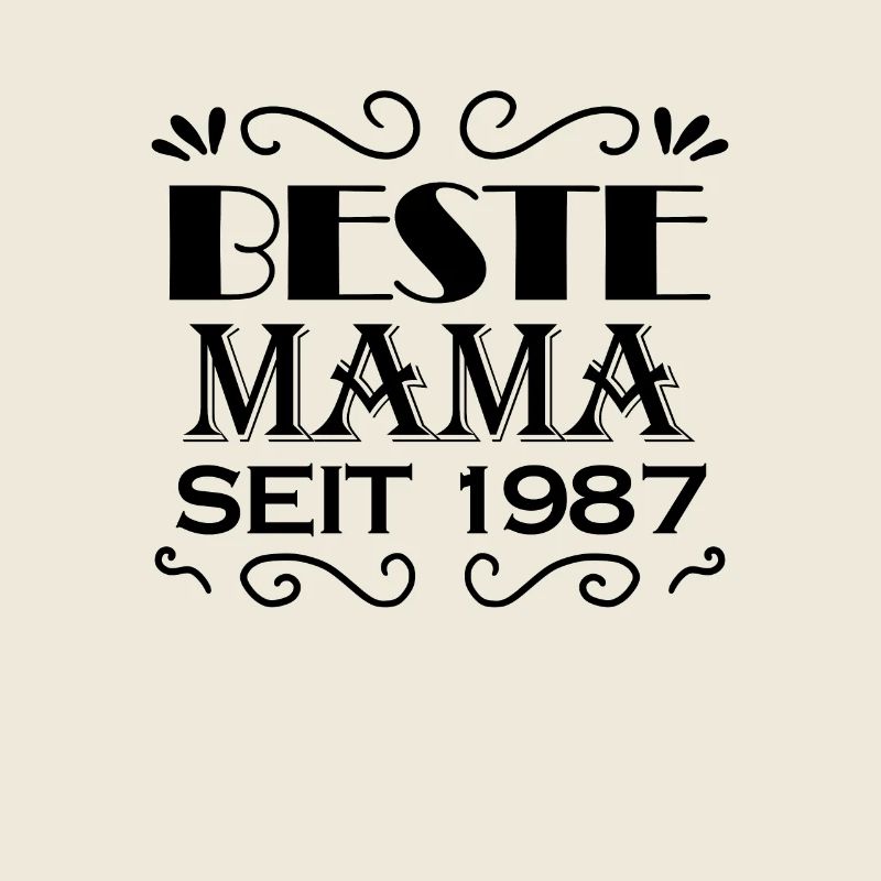 Beste Mama seit 1987