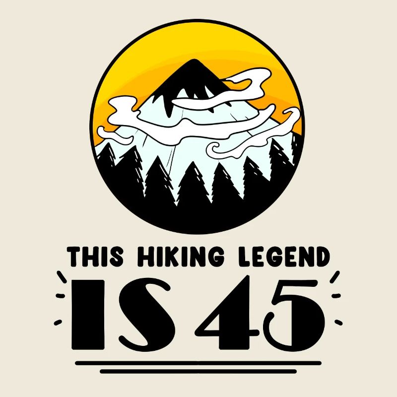 45th birthday hiker 45 years old mountain hiking