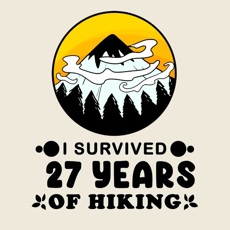 27th Birthday Hiker 27 Years Old Summit Mountains