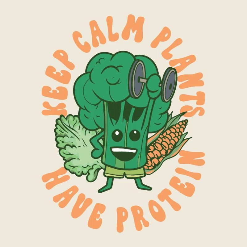 Keep calm plants have protein