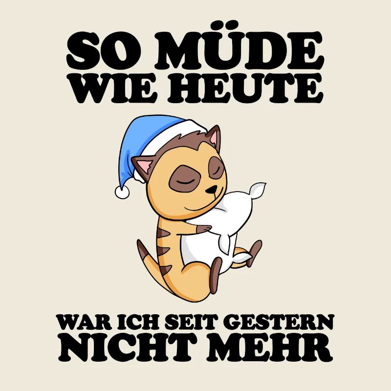 Ausschlafen Müde Spruch lustig Schlafen