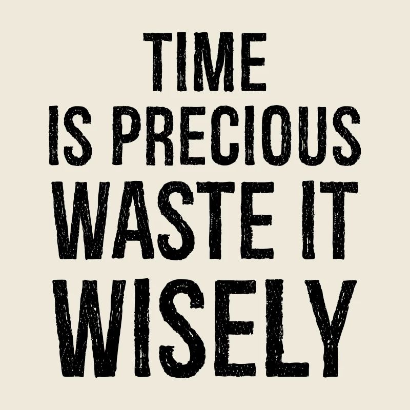 time is precious funny shirt