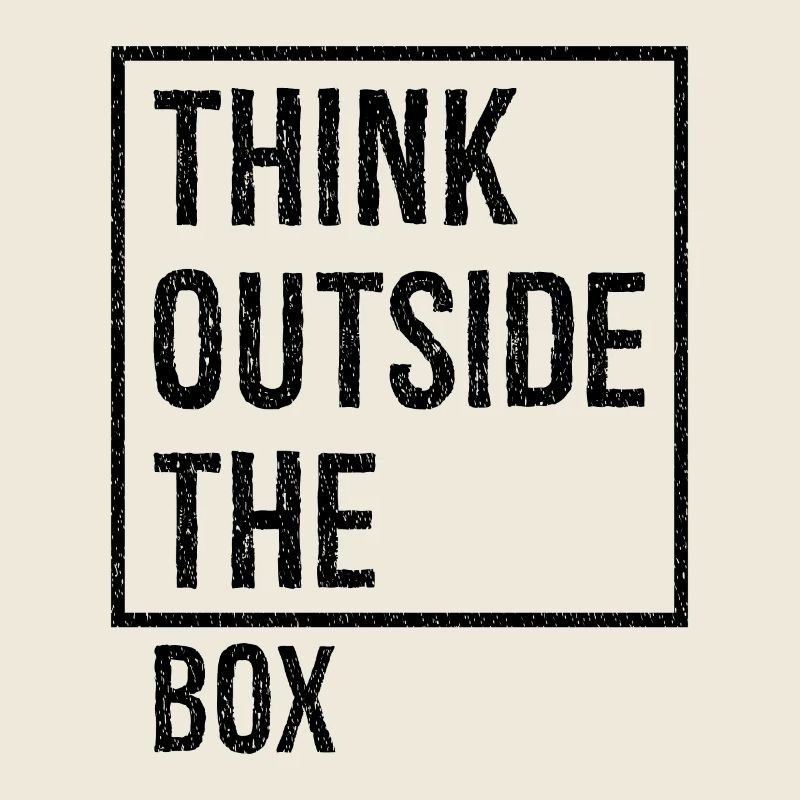 think outside the box