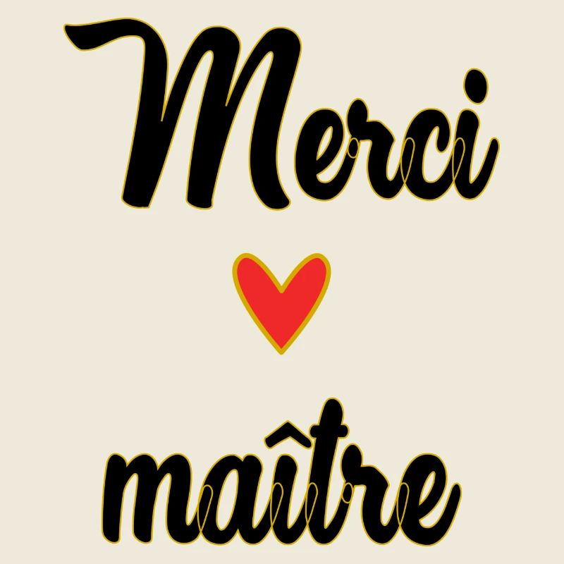 MAÎTRE. MAITRE. MERCI. MERCI MAÎTRE. MAITRE