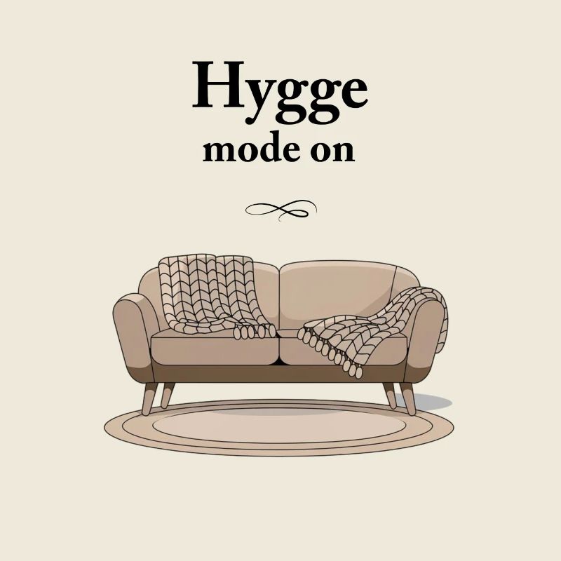 Hygge mode on