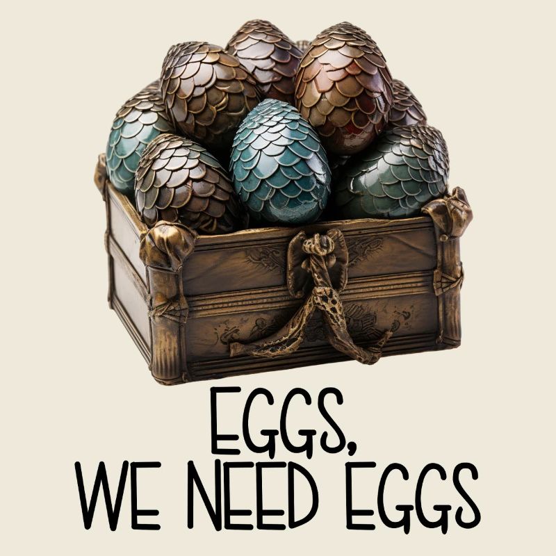 Eggs, We Need Eggs – Dracheneier Schatzkiste