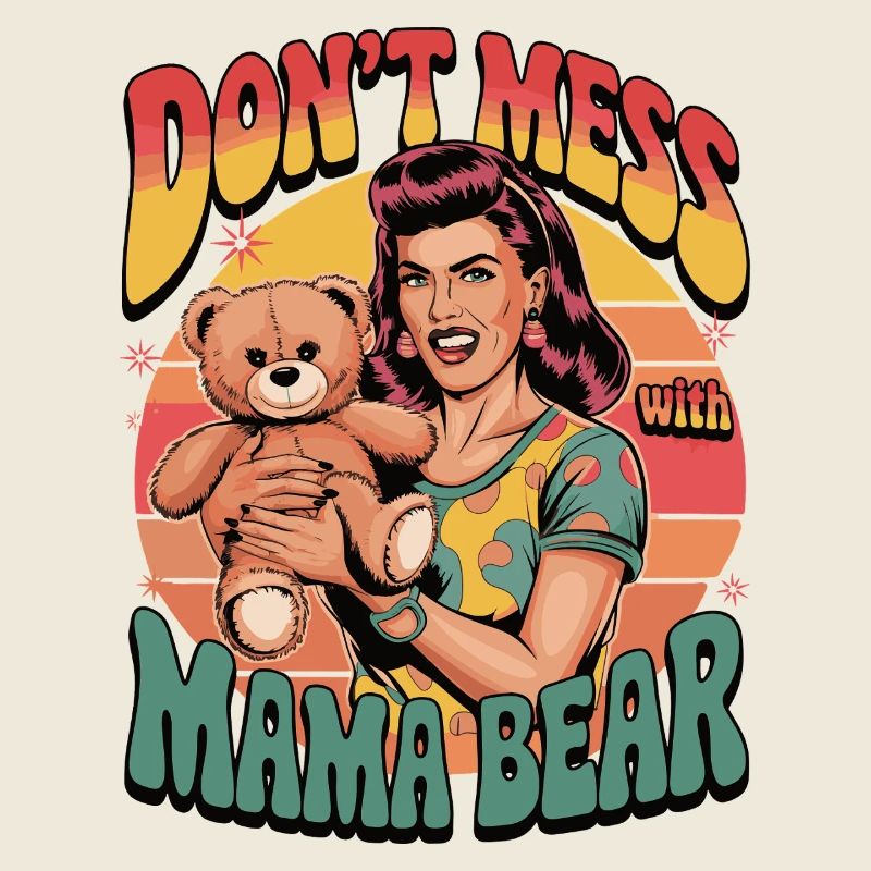 Don't Mess with Mama Bear Retro Funny Gift